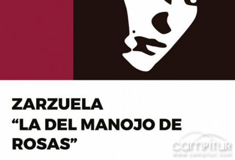 Zarzuela, “La del manojo de rosas” en Azuaga 