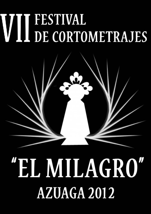 Cartel de VII Festival de Cortometrajes “El Milagro”