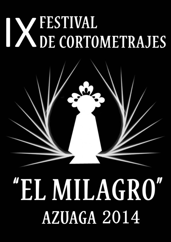 Cartel de IX Edición del Festival de Cortometrajes “El Milagro”