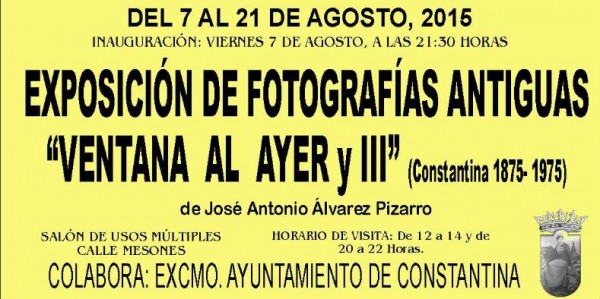 Cartel de Exposición de fototgrafías antiguas "Ventana al Ayer y III" en Constantina