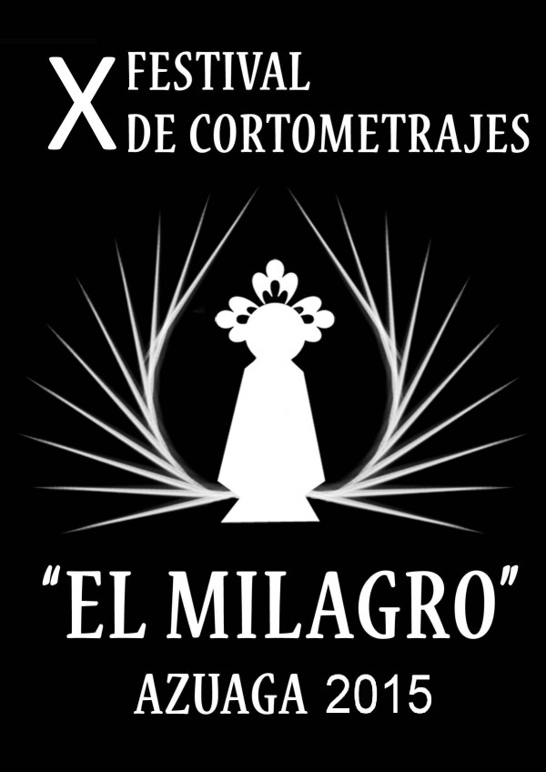 Cartel de X Festival de Cortometrajes “El Milagro” 