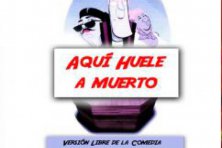 Teatro - Aquí Huele a Muerto