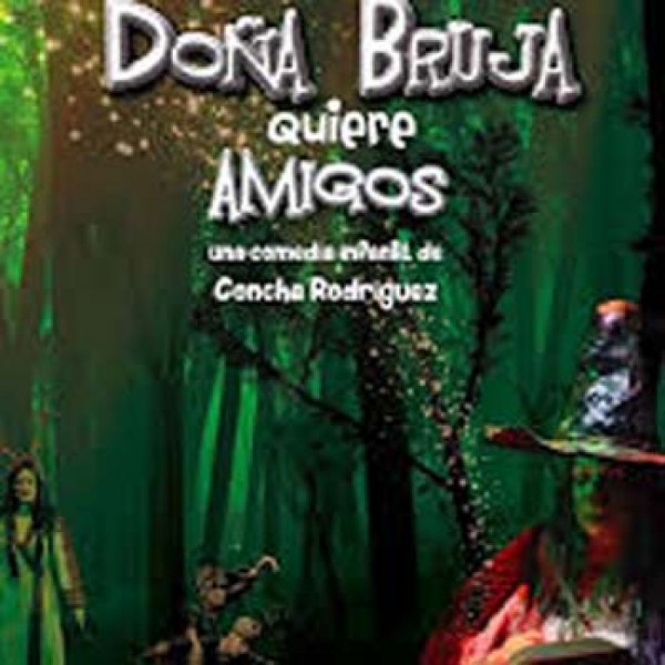 Cartel de Teatro "Doña Bruja quiere amigos"