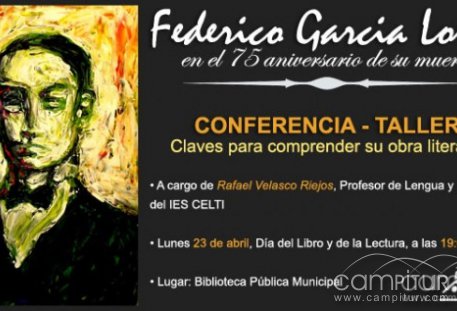 Conferencia - Taller &quot;Federico García Lorca en el 75 aniversario de su muerte&quot;