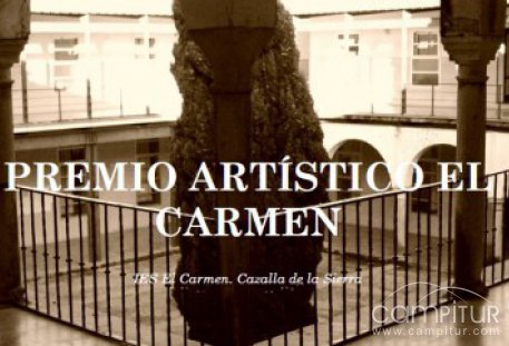 Abierto el plazo de inscripción para participar en la III Edición del Premio Artístico El Carmen en Cazalla de la Sierra