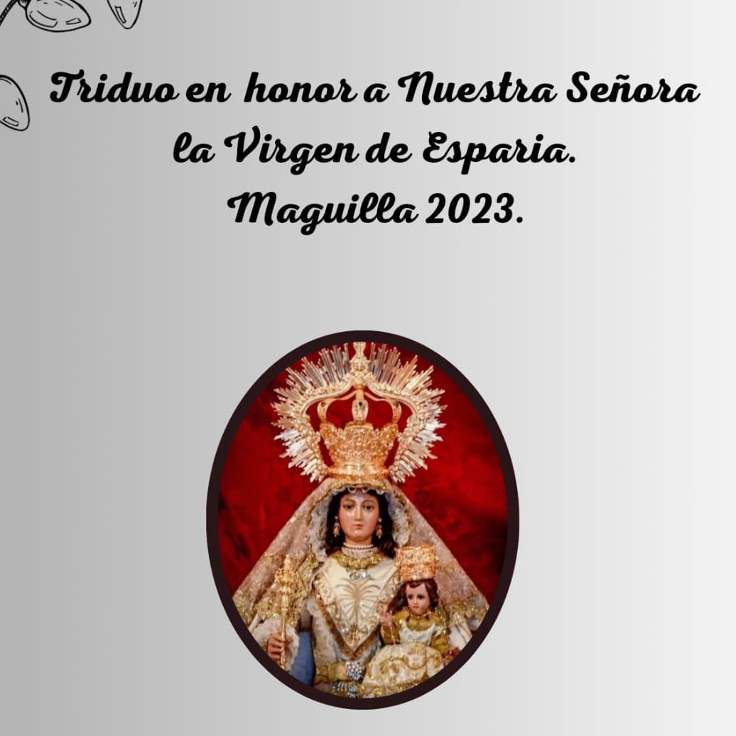 Actos en honor a Ntra. Sra. la Virgen de Esparia en Maguilla 