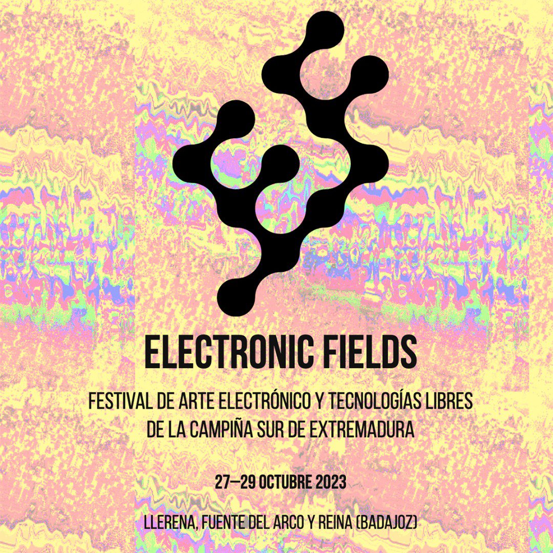 I Electronic Fields, Festival de Arte Electrónico y Tecnologías Libres de la Campiña Sur 