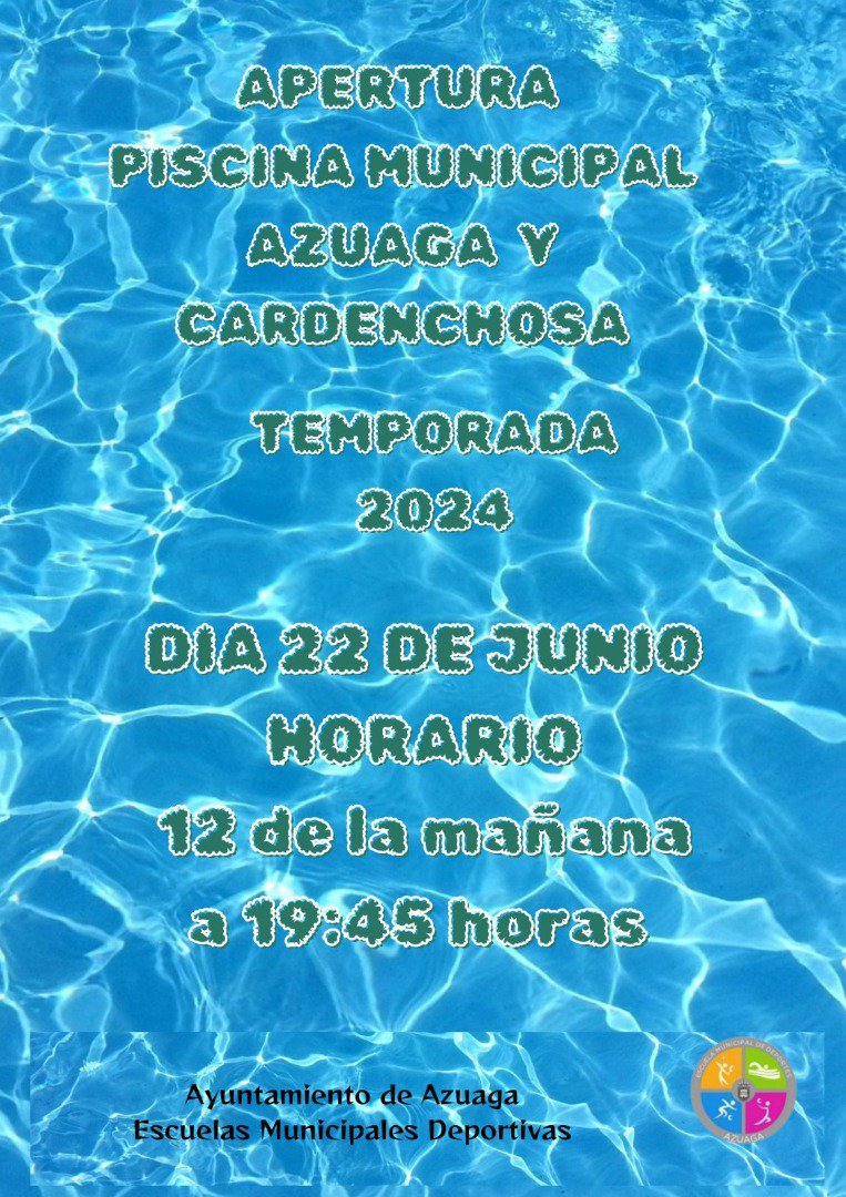 Apertura de la Piscina Municipal de Azuaga y La Cardenchosa 