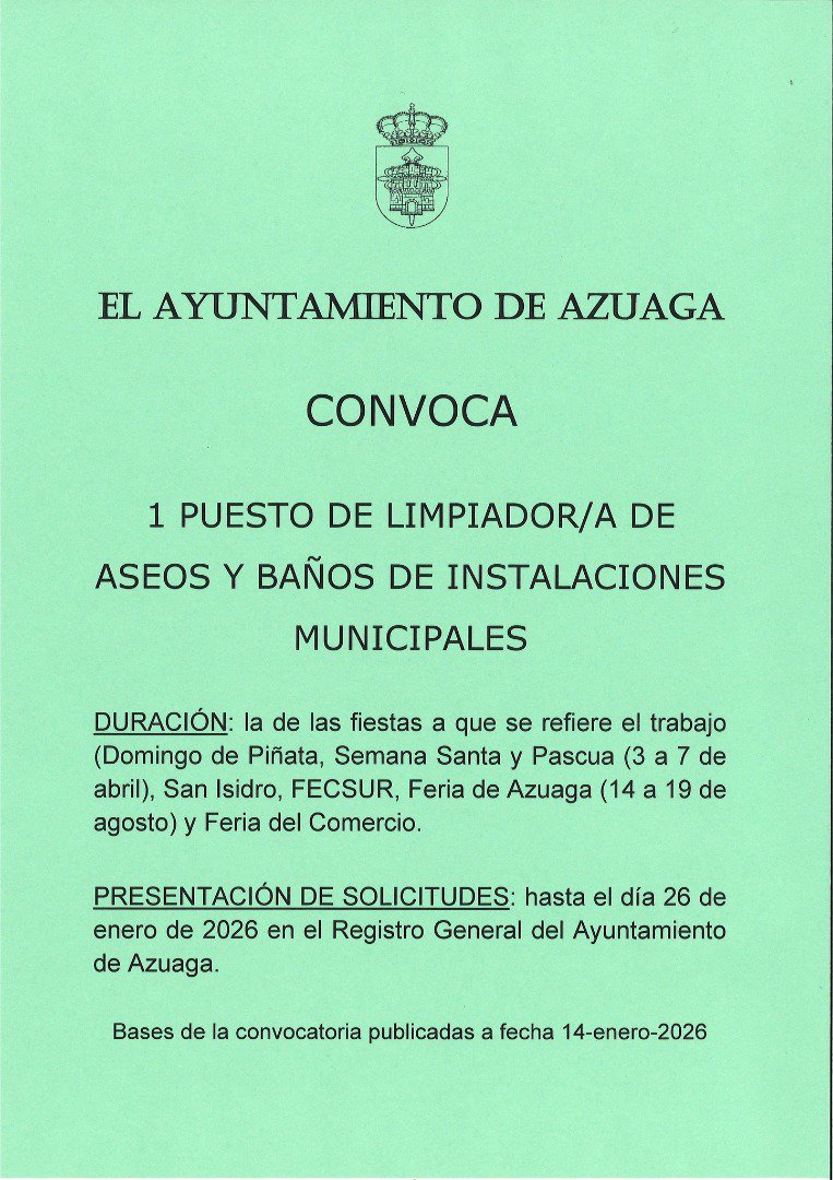 El Ayuntamiento de Azuaga abre el plazo para cubrir un puesto de limpieza en instalaciones municipales durante las fiestas locales