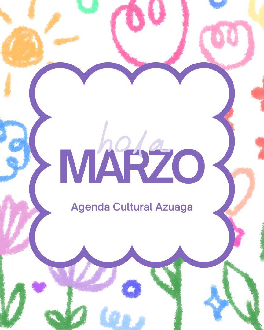 Agenda cultural para el mes de marzo en Azuaga 
