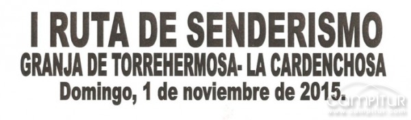 I Ruta de Senderismo Granja de Torrehermosa – La Cardenchosa 