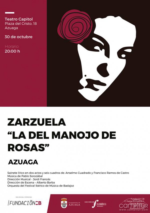 Zarzuela, “La del manojo de rosas” en Azuaga 