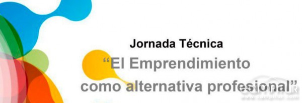 Jornada Técnica “El Emprendimiento como alternativa profesional” en Guadalcanal 